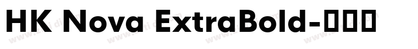 HK Nova ExtraBold字体转换